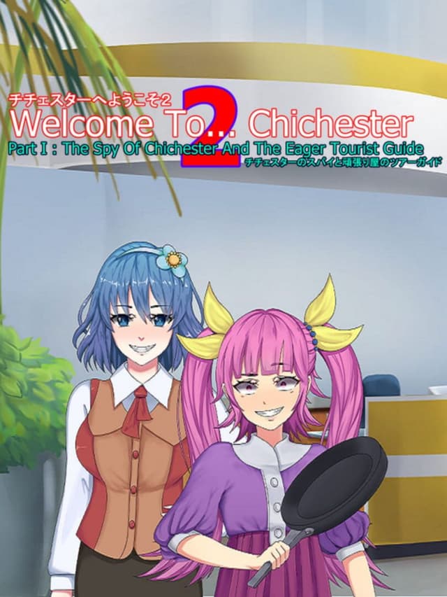 Welcome To... Chichester 2: Part I - The Spy Of Chichester And The Eager Tourist Guide