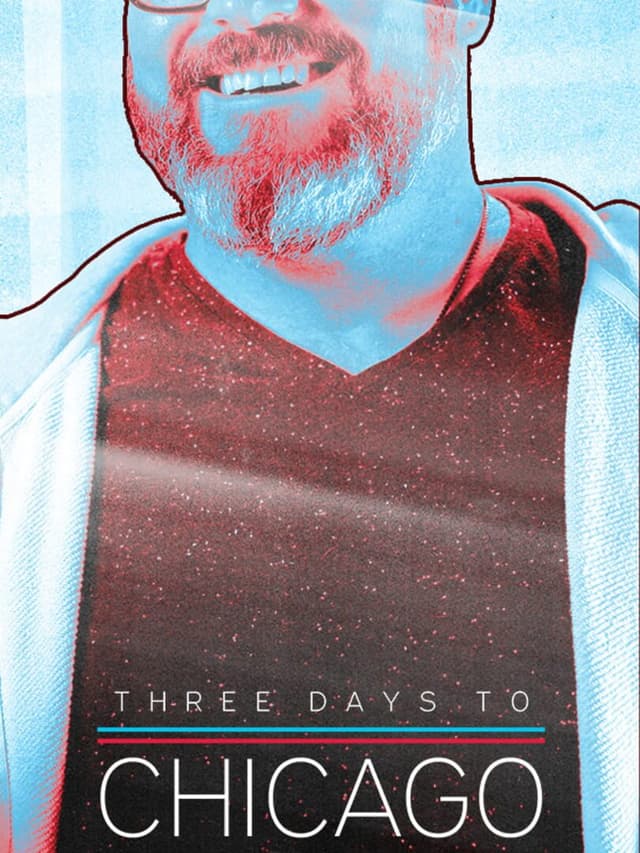 Three Days to Chicago