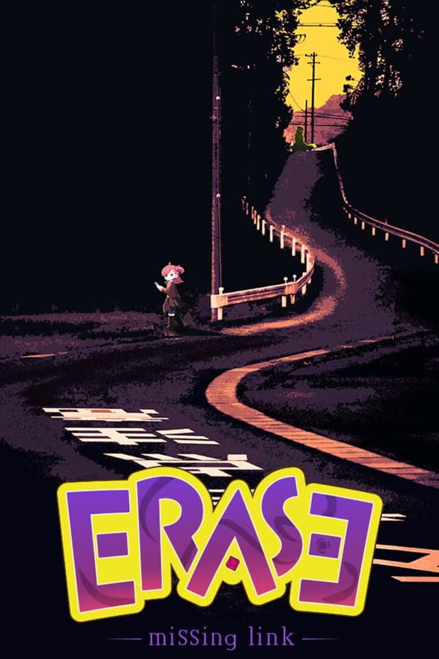 Erase: Missing Link