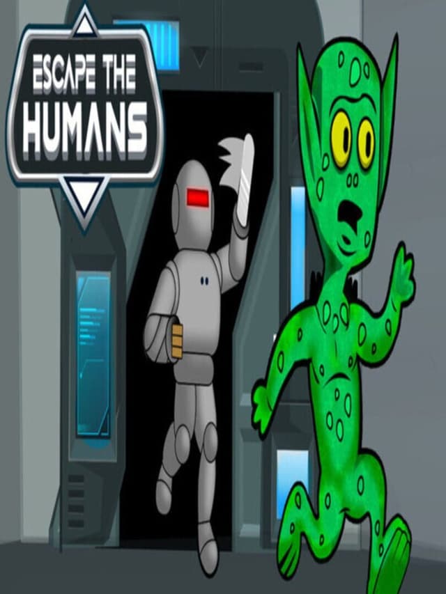 Escape the Humans