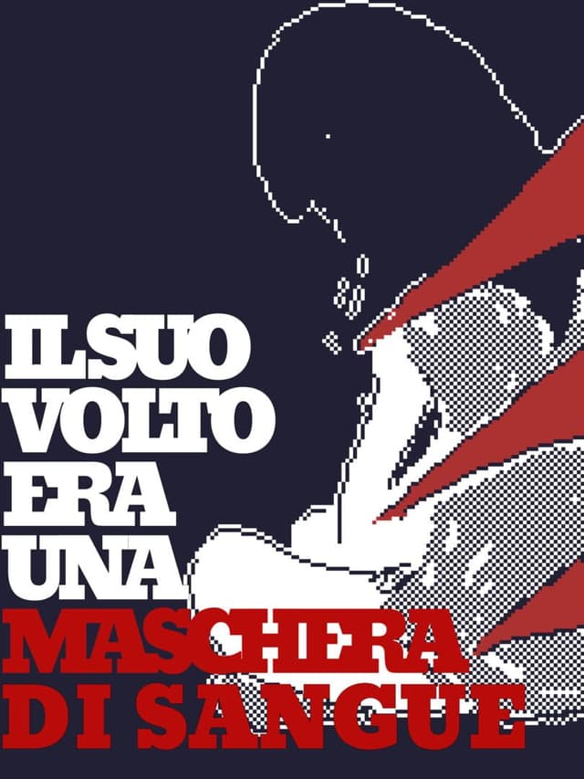 Il Suo Volto Era Una Maschera Di Sangue
