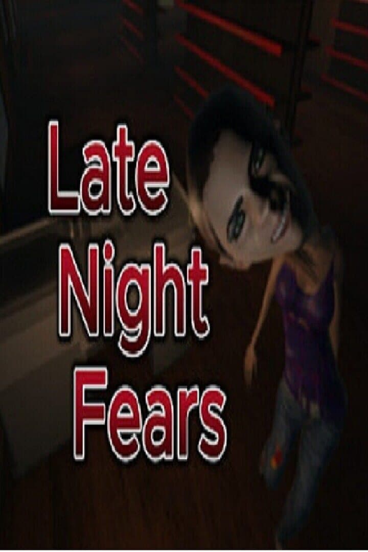 Late Night Fears